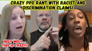 Fired Employee Suing for Racist Discrimination Goes OFF on an EPIC CRAAZY Rant during PPO Hearing!