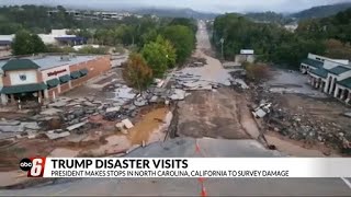 President Trump visits disaster areas in California and North Carolina