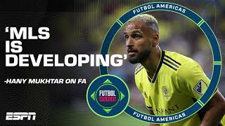 'It's AMAZING to see the development of MLS' Nashville's Hany Mukhtar on Football Americas | ESPN FC