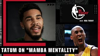 Jayson Tatum details channeling Kobe Bryant's "Mamba Mentality" | NBA Today