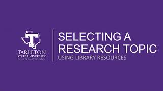 Selecting a Research Topic Using Library Resources