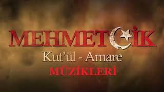 Mehmetçik Kut’ül Amare Jenerik Müziği