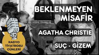 Radyo Tiyatrosu | #01 BEKLENMEYEN MİSAFİR - Radyo Tiyatrosu - Agatha Christie -Polisiye, Suç, Gizem