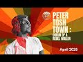 Peter Tosh Town - full movie April 2025