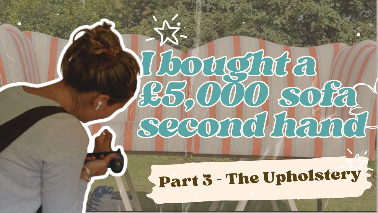 Part 3 I Bought A Designer Sofa Second Hand Part 3 The Upholstery