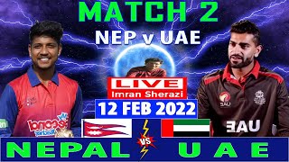 Live NEP vs UAE | Nepal vs United Arab Emirates | Match 2 | Oman Quadrangular T20I Series 2022