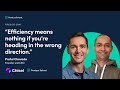 Effectiveness Over Efficiency in Product Management | Chisel Founder & CEO