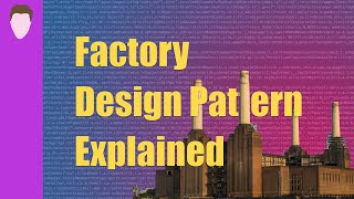 Factory Design Pattern Explained | Coding Design Patterns