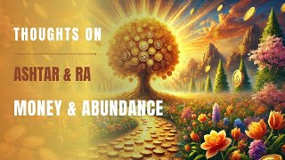 [Thoughts On] Ashtar & RA: Money & Abundance