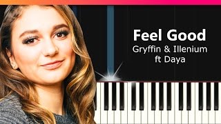 Gryffin & Illenium - "Feel Good" ft Daya Piano Tutorial - Chords - How To Play - Cover