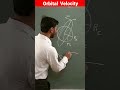 Orbital Velocity #aiims #neet #neetphysics #education #short #shorts #shortvideo #youtube #trending