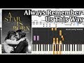 Lady Gaga - Always Remember Us This Way - Piano Tutorial & Sheets