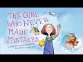 📖 Kids Book Read Aloud: The Girl Who Never Made Mistakes: A Growth Mindset Book