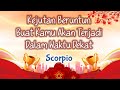 🥳Scorpio🥳Kejutan Beruntun Buat Kamu Akan Terjadi Dalam Waktu Dekat