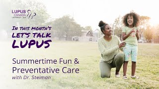 Let's Talk Lupus: Summertime Fun and Preventative Care