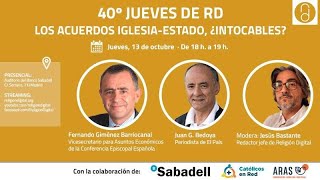 40 Jueves RD: Los acuerdos Iglesia-Estado