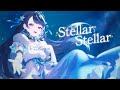 Stellar Stellar / covered by 心音淡雪（CV.佐倉綾音）