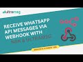 Receive WhatsApp API Messages via Webhook with n8n & UltraMsg