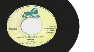 Lambert Douglas \u0026 Wayne Fire - Warm \u0026 Tender Love + Version