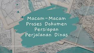 Macam-Macam Proses Dokumen Persiapan Perjalanan Dinas