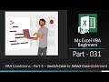 MsExcel VBA Beginners Part 031 VBA Conditions Part-5 Switch Case or Select Case statement