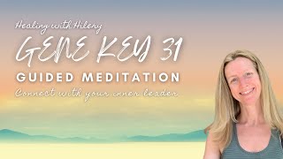 Unlock Your Leadership Potential | Guided Meditation for Gene Key 31