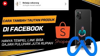 Cara menambahkan tautan produk di facebook | Fitur affiliate facebook