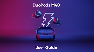 Mivi DuoPods M40 True Wireless Earbuds - User Guide