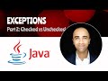 EXCEPTIONS IN JAVA - Part 2: Checked vs Unchecked