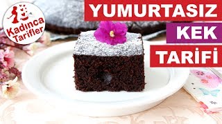 Yumurtasız Kek Tarifi | Yumurtasız Nemli Kek Nasıl Yapılır | Kolay Kek Tarifleri | Kadınca Tarifler