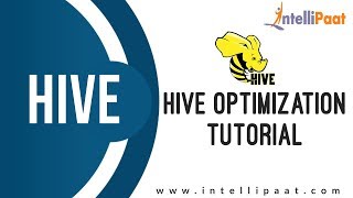 Hive Optimization Tutorial | Hadoop Hive Tutorial | Online Hadoop Training | Intellipaat