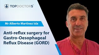 Anti-reflux surgery for Gastro-Oesophageal Reflux Disease (GORD): what does it involve?