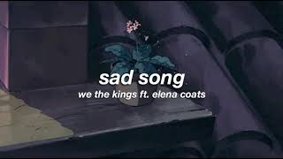 we the kings ft. elena coats - sad song (slowed + reverb) ✧