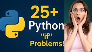 🔥 25+ Python “if” Statement Examples for Beginners (Real-Life Problems)