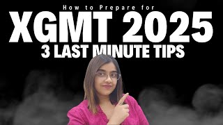 How to Maximize Your Percentile in XGMT | Tips to Score 99+ile in XGMT | Last Minute Tips for Exam