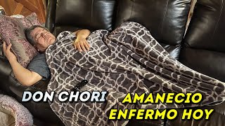 El Pobre De Don Chori Amanecio Malo Y Le Hacemos Una Comida!