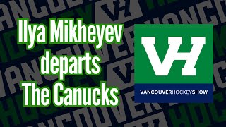 Ilya Mikheyev departs The Canucks