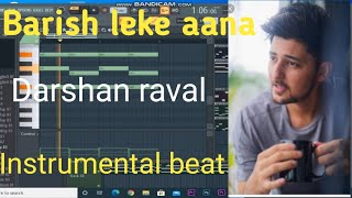 barish lete aana| use headphone | darshan raval | instrumental cover beat song | #darshanraval