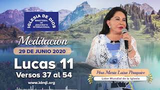 Meditación: Lucas 11 vr. 37 al 54, Hna  María Luisa Piraquive, 29 junio 2020, IDMJI