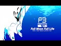 Persona 3 RELOAD Theme Song FULL - 『Full Moon Full Life』 by Azumi Takahashi feat. Lotus Juice