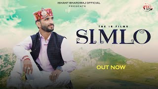 SIMLO || ISHANT BHARDWAJ NEW SONG || OFFICIAL VIDEO IB PRODUCTIO0N