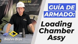 Cómo armar un Loading Chamber Assy