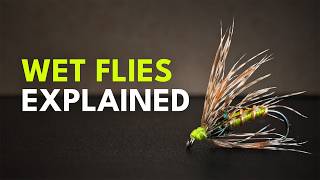 Fly Fishing with Wet Flies: The Complete Guide | Ep. 110