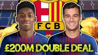 REVEALED: Barcelona Are CLOSE To Signing Dembele & Coutinho! |  Continental Club