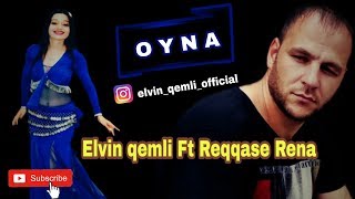 Reqqase Rena ft Elvin qemli - OYNA 2019 KLIP HD