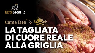 Come fare la tagliata di cuore di reale (chuck flap) alla griglia - video ricetta