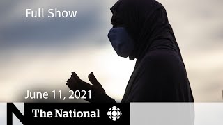 Friday prayers in London, Ontario re-opens, Ruth B. | The National for June 11, 2021