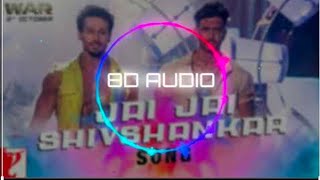 Jai Jai shiv Shankar 8d audio|Jai Jai Shivshankar|3d audio
