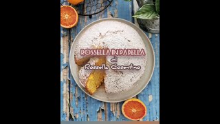 PAN D'ARANCIO - Rossella In Padella