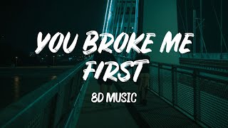 Tate McRae - you broke me first (8D Music)